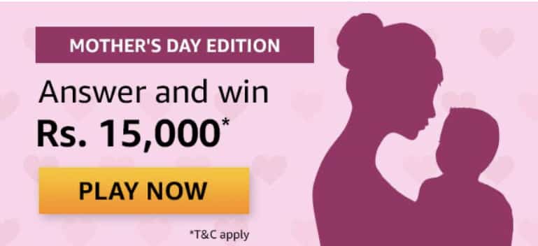 Amazon Mothers Day Quiz Win Rs 15000