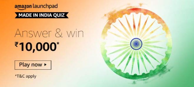 Amazon Made In India Quiz Win Rs 10000