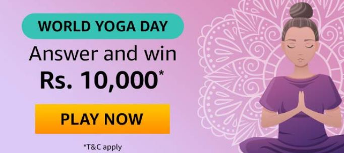 Amazon World Yoga Day Win Rs 10000