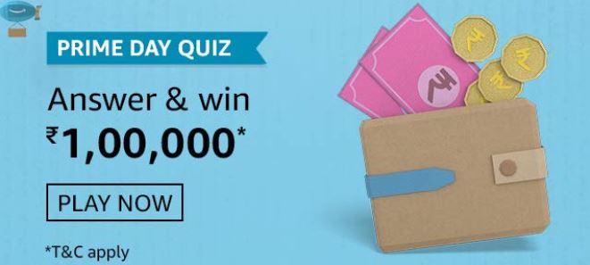 Amazon Prime Day Quiz Answers Win Rs 100000