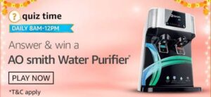 Amazon Quiz AO Smith Water Purifier Answers